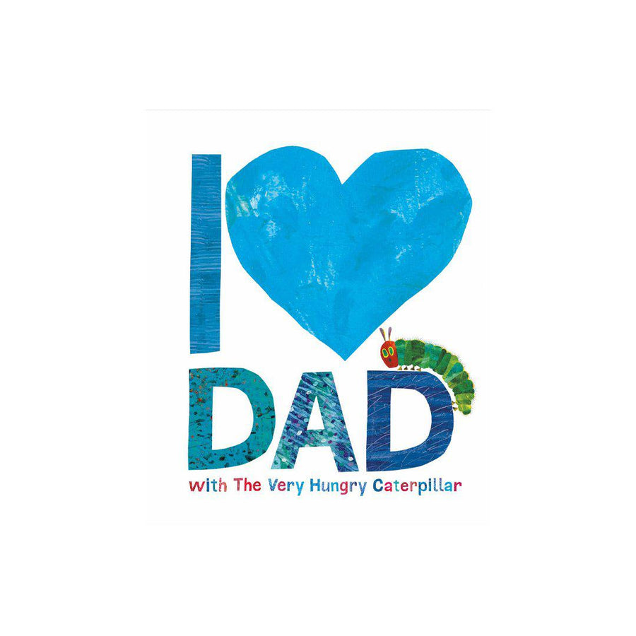Bookspeed "I Love Dad with The Very Hungry Caterpillar" by Eric Carle-Books- | Natural Baby Shower