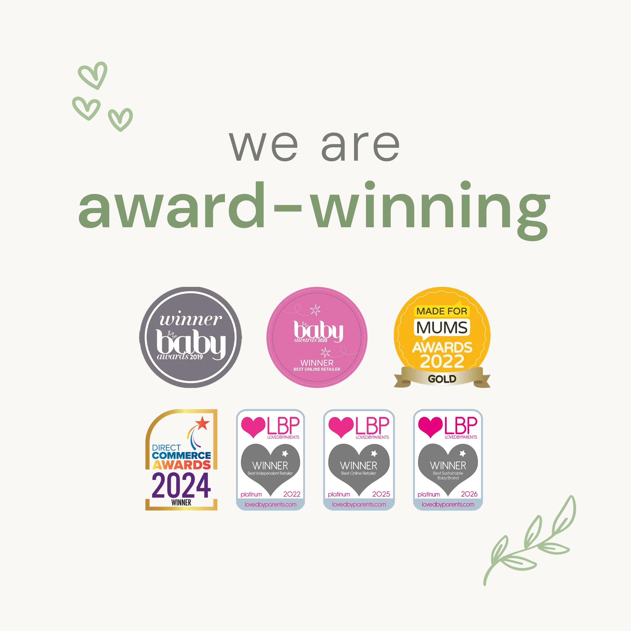 A promotional graphic with the text 'we are award-winning' above a row of award seals and badges, including Winner Baby, Baby Winner, Made for Mums Awards 2022 Gold, and LBP Winner 2024. The design uses soft green, pink, gray, and gold elements on a light cream background with small decorative heart and leaf illustrations.