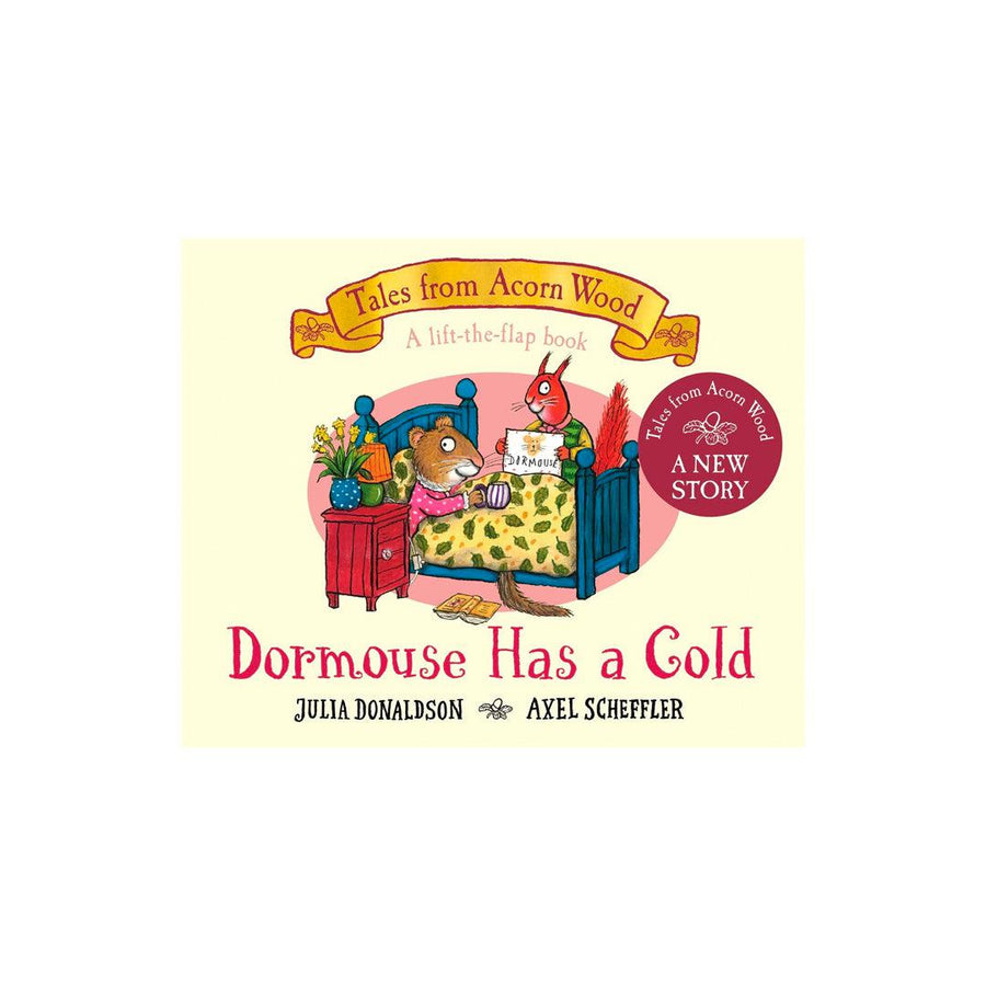 Bookspeed Tales From Acorn Wood: Dormouse Has A Cold Flap Board Book-Books- | Natural Baby Shower